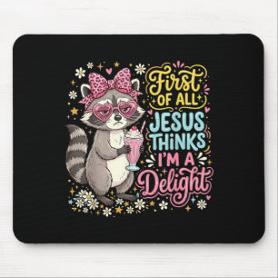 Erstens denkt Jesus, ein niedliches Waschbär-Desig Mousepad