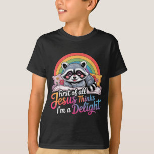 Erstens denkt Jesus, ein niedliches Waschbär-Desig T-Shirt