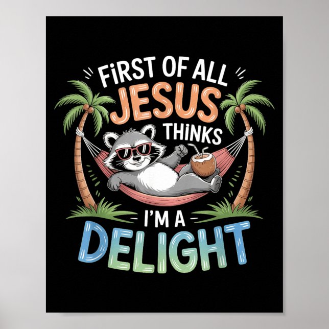 Erstens denkt Jesus, ein Vergnügen ist ein lustige Poster (Vorne)