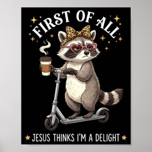 Erstens denkt Jesus, ein Vergnügen ist ein lustige Poster