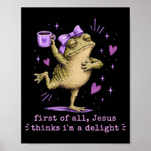 Erstens denkt Jesus, ein Vergnügen ist lustig Fros Poster