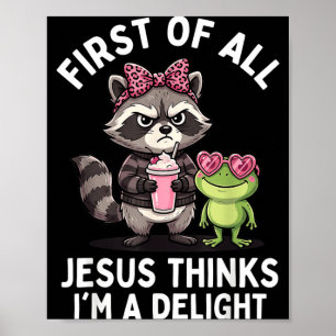 Erstens denkt Jesus, ein Vergnügen ist lustig Racc Poster
