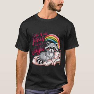 Erstens denkt Jesus, ein Vergnügen Lustiger Waschb T-Shirt
