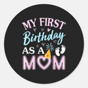 Erster Geburtstag als Mutter, frohen Muttertag, Ma Runder Aufkleber