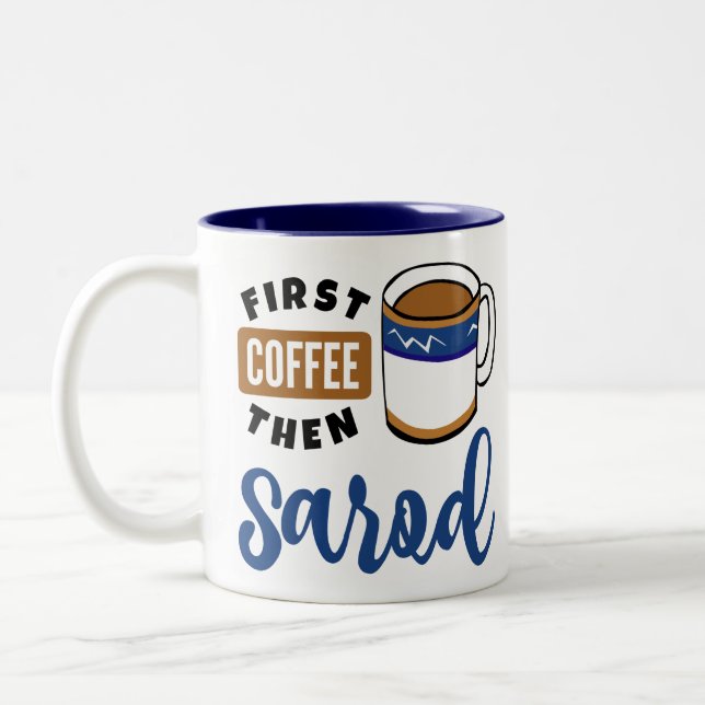 Erster Kaffee dann Sarod Music Lover Zweifarbige Tasse (Links)