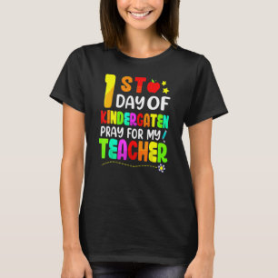 Erster Kindergartentag betet für meinen Lehrer zur T-Shirt