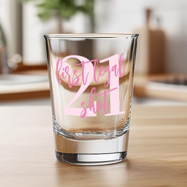 Erster legaler Schuss Modernes Rosa 21. Geburtstag Schnapsglas (Von Creator hochgeladen)