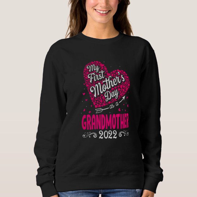 Erster Muttertag als Großmutter Funny Mthers Sweatshirt (Vorderseite)