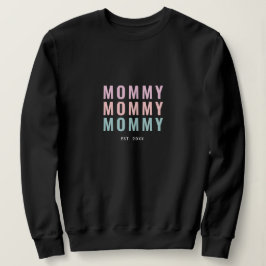 Erster Muttertag | Neue Mutter Sweatshirt