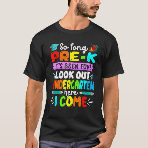 Erster Schultag Ausblick Kindergarten Auf Wiederse T-Shirt
