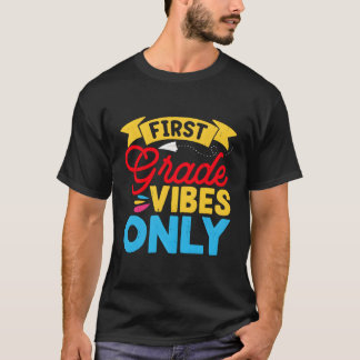 Erster Schultag der ersten Klasse Vibes nur bis zu T-Shirt