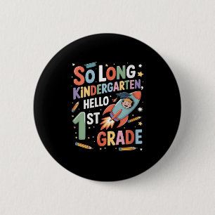 Erster Schultag der Frauen So lange Kindergarten E Button