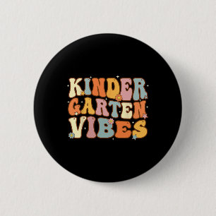 Erster Schultag Kindergarten Vibes Studentenlehrer Button