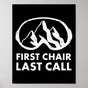 Erster Stuhl Letzter Aufruf Skifahrer-Shirt Skifah Poster