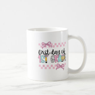 Erster Tag der 1. Klasse Lehrer Mädchen Coquette B Kaffeetasse