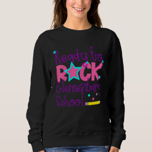 Erster Tag der Elementarelementare bereit für Rock Sweatshirt