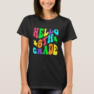 Erster Tag der Schule Hallo 8. Klasse zurück zur S T-Shirt
