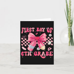 Erster Tag der sechsten Klasse Coquette Bow Pencil Karte