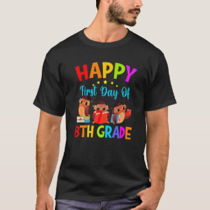 Erster Tag des Achten Lehrers Owls Achte Klasse T T-Shirt