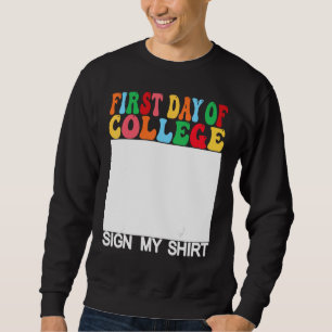 Erster Tag des College-Schildes Mein letzter Schul Sweatshirt