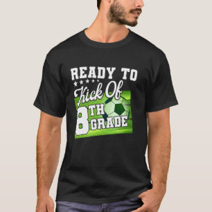 Erster Tag des Fußballs 8. Klasse T-Shirt