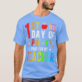 Erster Tag des Pre-k-beten für meinen Lehrer zurüc T-Shirt