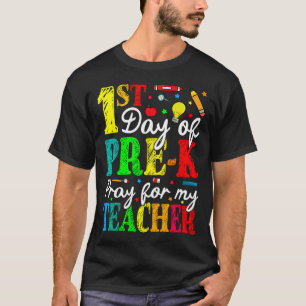 Erster Tag des Pre-K-beten für meinen Lehrer zurüc T-Shirt
