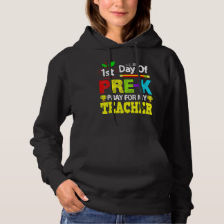 Erster Tag im Vorschulgebet für meinen Lehrer zurü Hoodie