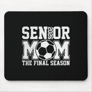 Erstes Senior-Jahr 2026 Fußball-Mama Letzte Saison Mousepad
