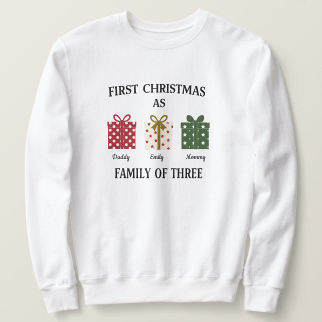 Erstes Weihnachten als Familie zu Dritt Geschenk Sweatshirt (Design vorne)