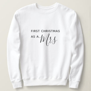 Erstes Weihnachten als Frau Black Script Font Sweatshirt