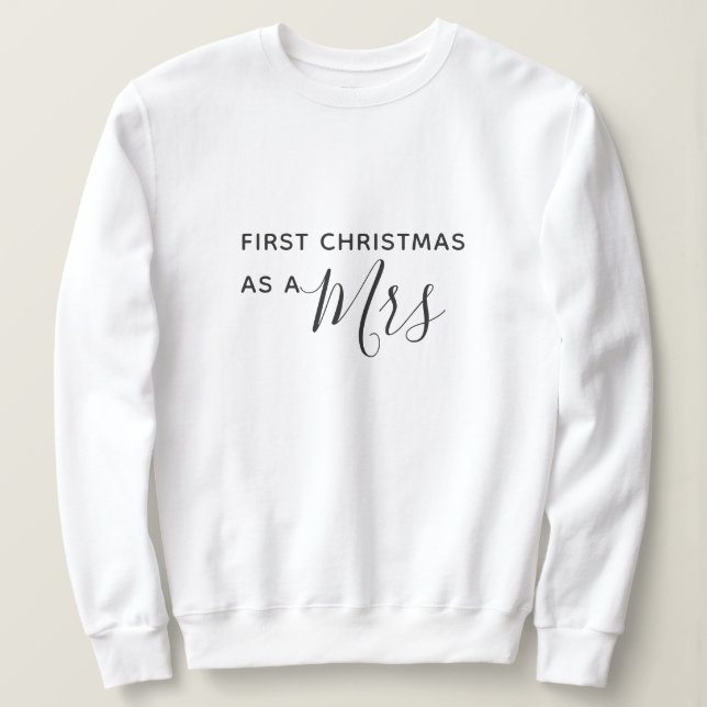Erstes Weihnachten als Frau Black Script Font Sweatshirt (Design vorne)