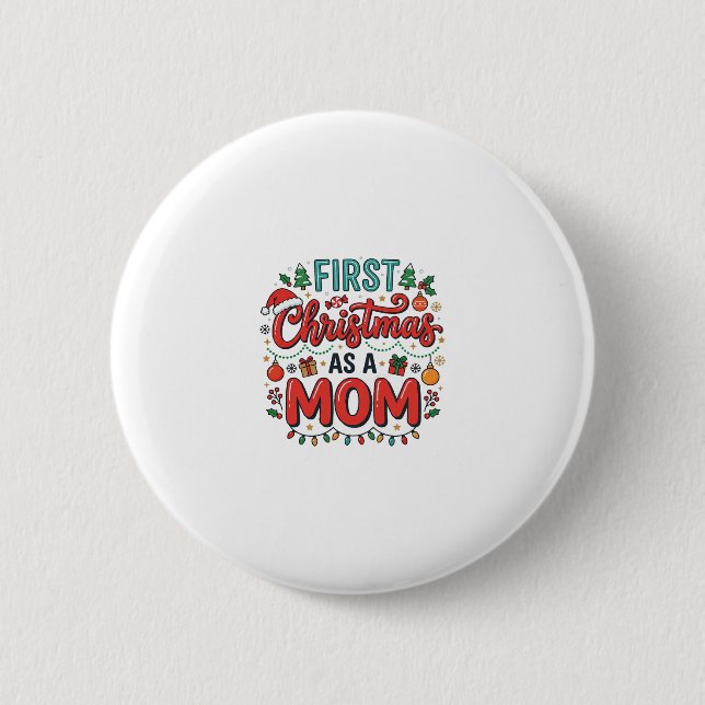 Erstes Weihnachten als Mutter-Feiertagsdesign Button (Vorderseite)