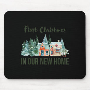 Erstes Weihnachten in unserem neuen Zuhause Weihna Mousepad