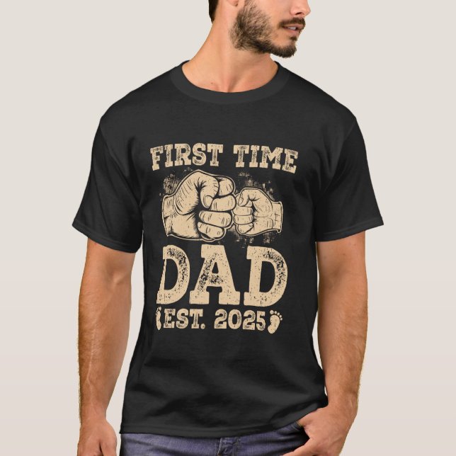 Erstmaliger Vater Est 2025 Faustschlag Neuer Papa  T-Shirt (Vorderseite)