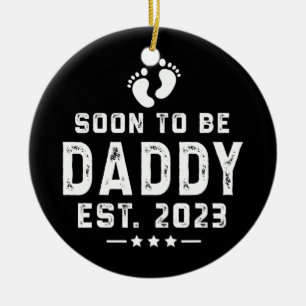 Erstmaliger Vater für Daddy Est 2023 Keramik Ornament