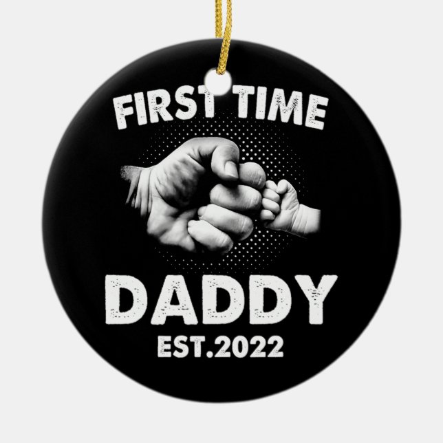 Erstmals Daddy New Dad Est 2022 Funny Vathers Keramik Ornament (Vorne)