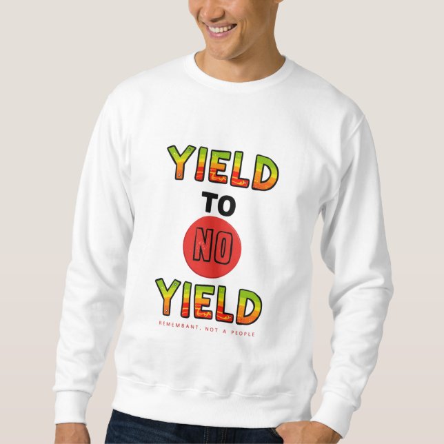 Ertrag ohne Ertrag Sweatshirt (Vorderseite)