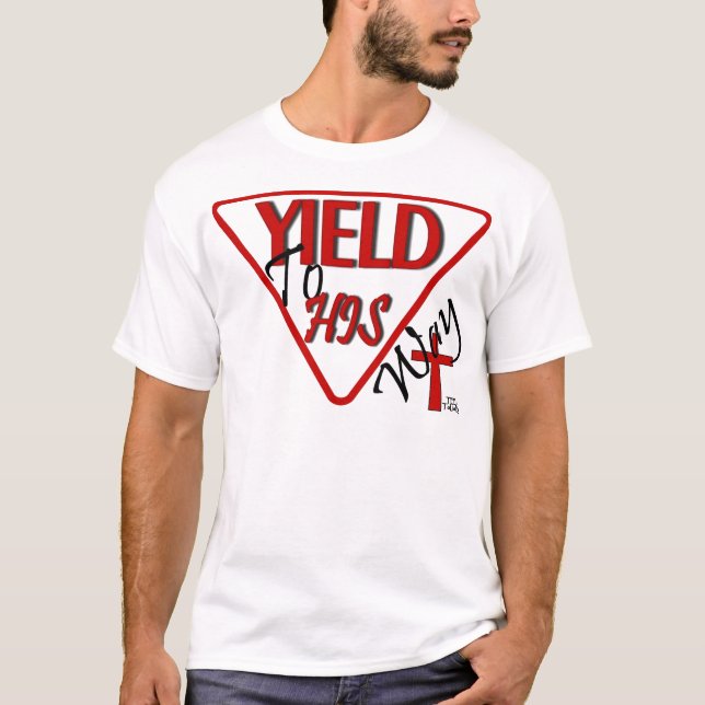 Ertrag zu SEINER Weise T-Shirt (Vorderseite)
