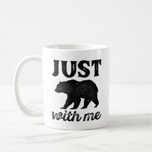 Ertrage es einfach mit mir kaffeetasse