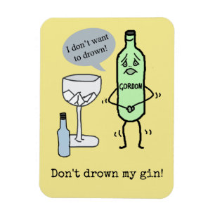 Ertränke meinen Gin nicht! Magnet