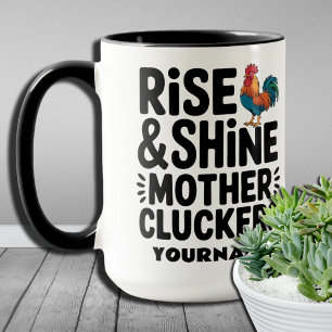 Erwache und strahle, Mutter Hühner - Lustiger Morg Tasse
