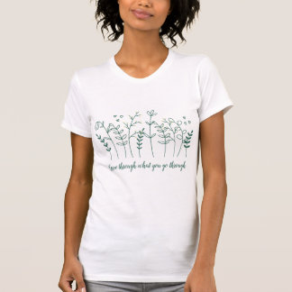 Erwachsen durch das, was Sie durchmachen, Boho Wil T-Shirt