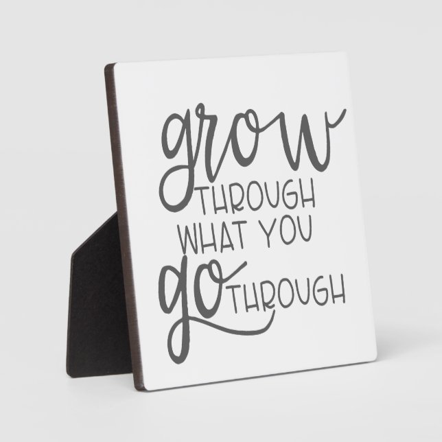 Erwachsen durch das, was Sie durchmachen, Zitat Po Fotoplatte (Vorderseite)