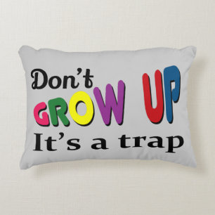 Erwachsen Sie nicht, dass es eine Falle ist Dekokissen