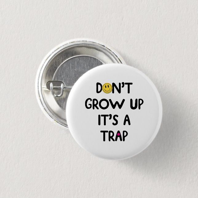 Erwachsen Sie nicht, es ist eine Falle! Mug Button (Vorne & Hinten)