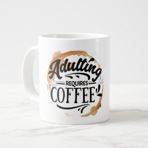 ERWACHSENE ERFORDERN KAFFEE - KAFFEE-LIEBE Jumbo-Tasse