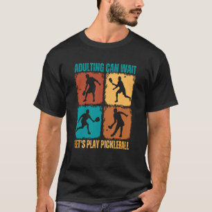 Erwachsene können das Spiel des lassend abwarten T-Shirt