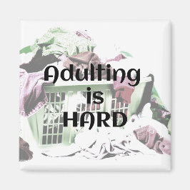 Erwachsene sind HARD mit Waschkorbmagnet Magnet