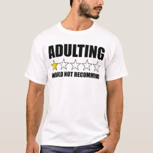 Erwachsene würden nicht empfehlen, 1-Sterne-lustig T-Shirt